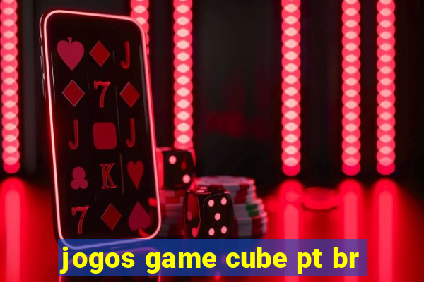 jogos game cube pt br